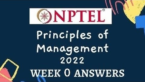 principles of management nptel week 0 assignment ans