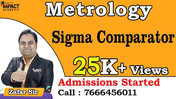 Sigma Comparator | Metrology | Mechanical Engineering #zafarsir #freeEDU #impactacademyofficial