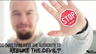 You have Authority Over Satan Use It!