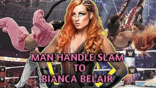 Becky Lynch Man Handle Slam To Bianca Belair