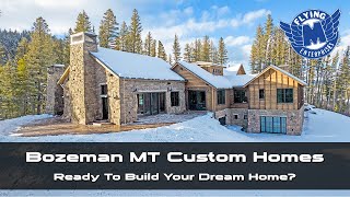 Bridger Mountain Custom Home in Bozeman MT | Flying M Enterprises