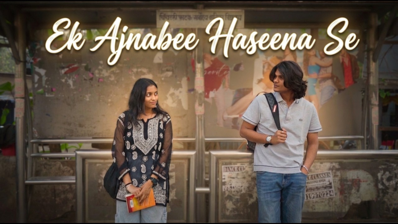 Ek Ajnabee Haseena Se | Scene Work