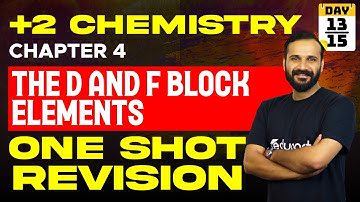 Plus Two Chemistry | Chapter 4 | The d and f Block Elements - One Shot | Onam Exam