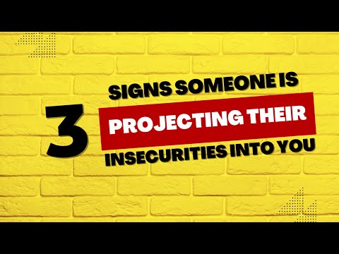 3 Signs Someone is Projecting Their Insecurities Into You