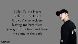 Video thumbnail of "Jackson Wang - Bullet To The Heart (Lyrics)"