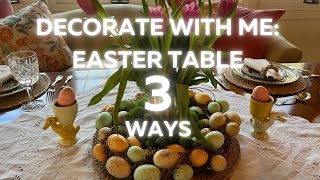 Get Inspired: 3 Unique Easter Table Setting Ideas To Try!