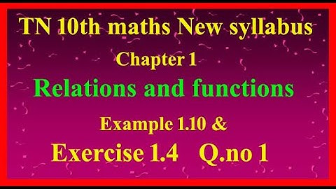 TN 10th Maths new syllabus problems/sums  example 1.10 & ex1.4 qno 1