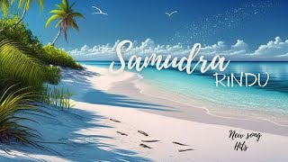 Samudra rindu 'new hits' Jj clip_newmusic