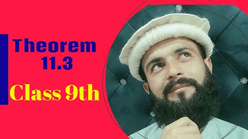9th Math KPK Pashto Lectures | Theorem 11.3 by Basit Ali