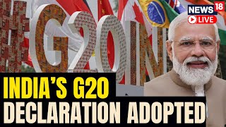G20 Summit | G20 Summit LIVE | G20 India Presidency | New Delhi Leaders' Summit Declaration | N18L