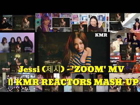 Jessi (제시) – 'ZOOM' MV  || KMR REACTORS MASH-UP