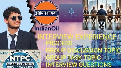 IOCL Interview Experience | GD Topic | GT Topic | Interview Questions |THROUGH GATE | By -Raaz Gupta