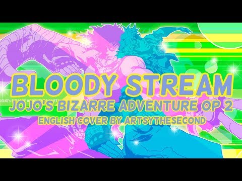 "Bloody Stream" {Jojo's Bizarre Adventure Opening 2} ENGLISH COVER ☁Artsythesecond ☁