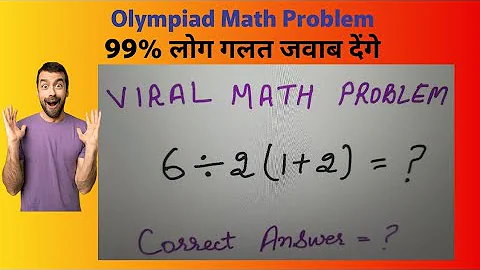 Viral math problem 6÷2(1+2)=? Correct Answer explained...