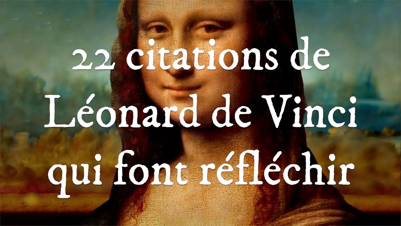 22 Citations De Leonard De Vinci Qui Font Reflechir