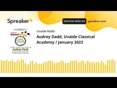 Audrey Dadd, Uvalde Classical Academy / January 2023