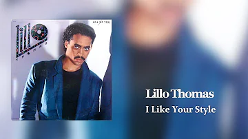 Lillo Thomas - I Like Your Style
