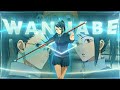 Wannabe kaiseneditamv 4kanime