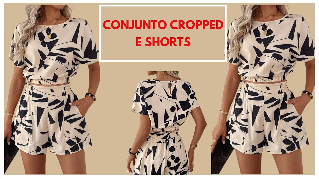 Conjunto cropped e shorts - modelagem e costura