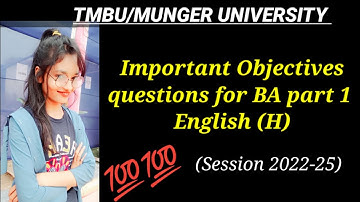 Important objective for BA part 1 English (H) session 2022-25 #tmbu_University #munger_university