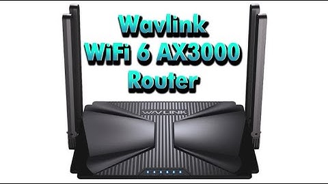 Wavlink AX3000 WiFi 6 Router - Great Performance/Price.