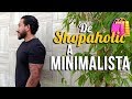 Minimalismo aplicado - De Shopaholic a Minimalista en 5 pasos