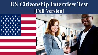 US Citizenship Interview Test [Full Version]