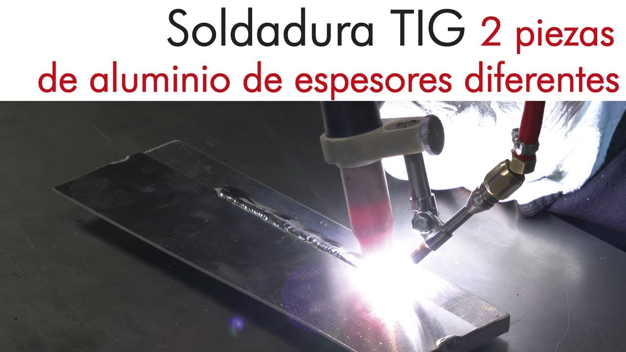 Cómo soldar con TIG 2 piezas de aluminio de espesores diferentes? YouTube Cómo soldar con TIG 2 piezas de aluminio de espesores diferentes? YouTube
