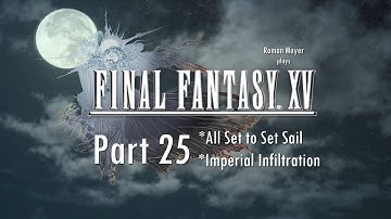 "Final Fantasy XV":Playthrough Part 25