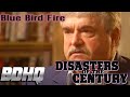 Disasters of the century  season 7  blue bird fire  ian michael coulson  bruce edwards