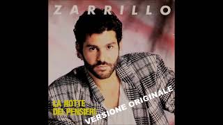 Zarrillo - La Notte Dei Pensieri - Versione Originale 1987