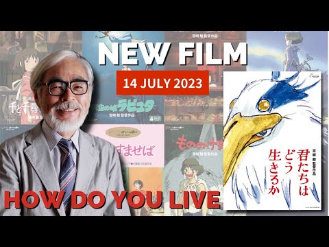 How Do You Live?: Hayao Miyazaki's final Studio Ghibli film is coming