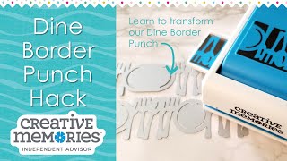 Creative Memories Dine Border Punch Hack