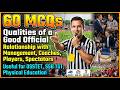 60 MCQs on Qualities of a Good Official .PET.#physicaleducation
