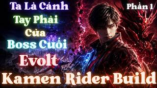 Kamen Rider Build: Ta Là Cánh Tay Phải Của Boss Cuối Evolto | Phần 1 | Lam Lam screenshot 3