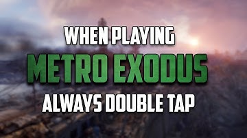 RULE #2 of Metro Exodus - DOUBLE TAP! - Nosalis