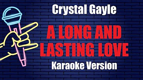 A LONG AND LASTING LOVE   Crystal Gayle KARAOKE PIANO VERSION