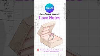 Canva Element Keywords Love Notes 💕 เซฟเก็บไว้เลย คีย์เวิร์ดอยู่ใต้คอมเม้นท์