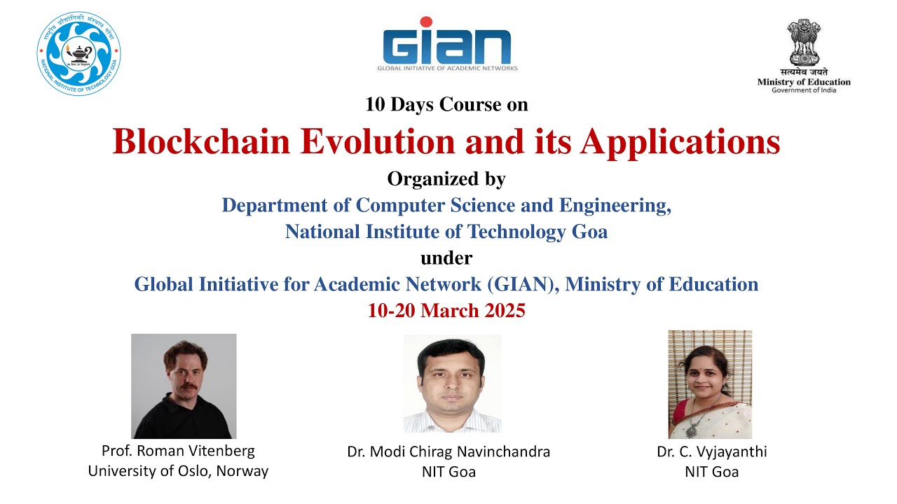 Day-10 | GIAN | 10 Days Course on Blockchain Evolution and its Applications | NIT Goa