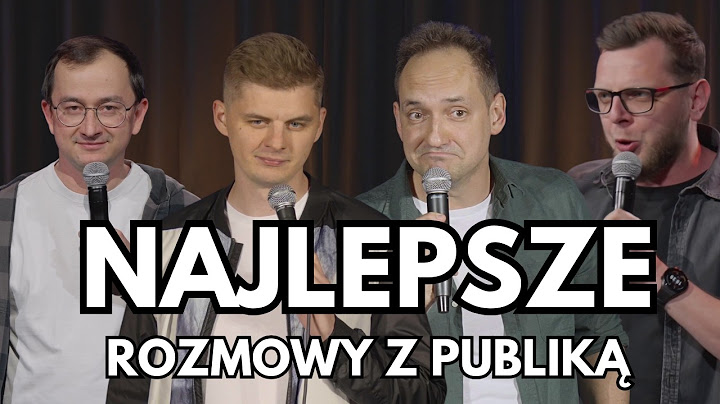Machnicki Leja Wolski Pakosz | Stand-Up | Impro | Crowdwork | Najlepsze rozmowy z publicznością 2024