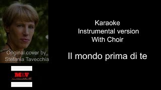Annalisa  Il Mondo Prima Di Te karaoke Original Instrumental Version With Choir