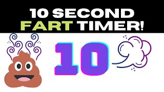10 Second Timer With Fart Sound Effects