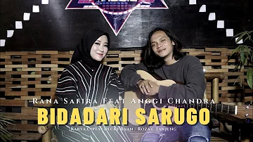 Rana Safira ft Anggi Candra - Bidadari Sarugo (Official Music Video)