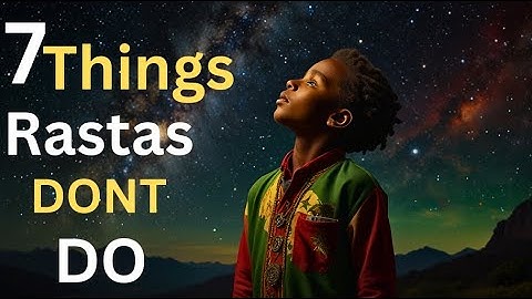 7THINGS RASTAS DONT DO,🦁 What True Rastas NEVER Do (and Why)”