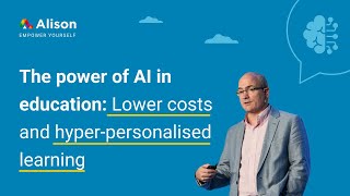 The future of AI in education: lower costs & personalised learning