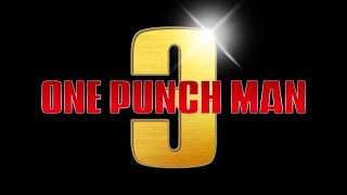 One-Punch Man Season 3 Trailer (FAN VERSION)