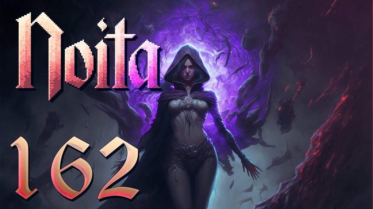 Let's Play Noita Ep 162