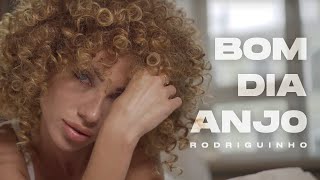 Rodriguinho - Bom Dia, Anjo (Clipe Oficial)
