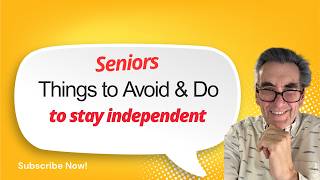 Top 7 Mistakes Seniors Make That Can COST Them Independence!