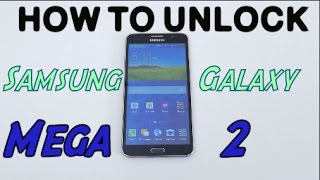 How to Unlock Samsung Galaxy Mega 2 for ANY CARRIER (AT&T, MetroPCS, T-Mobile, Claro, ETC)
